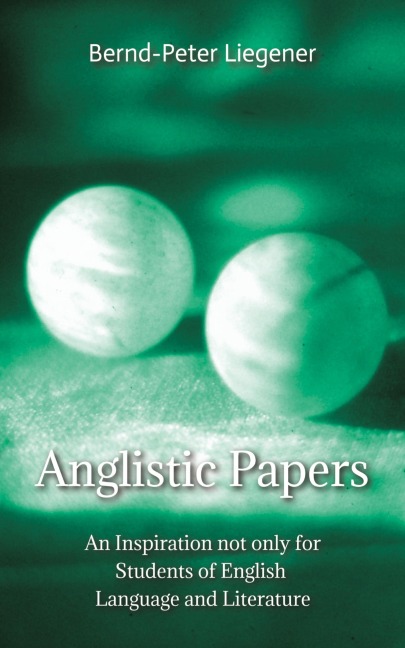 Anglistic Papers - Bernd-Peter Liegener