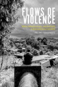 Cover-Bild zum Titel 'Flows of Violence' von 'Felipe Fernandez'