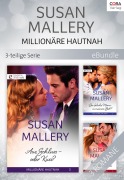 Cover-Bild zum Titel 'Millionäre hautnah - 3-teilige Serie' von 'Susan Mallery'