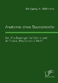 Cover-Bild zum Titel 'Anatomie eines Staatsstreichs. Der "Preußenschlag", Carl Schmitt und der Prozess "Preußen contra Reich"' von 'Wolfgang A. Mühlhans'