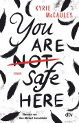 Cover-Bild zum Titel 'You are (not) safe here' von 'Kyrie Mccauley'