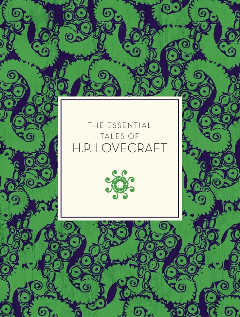 The Essential Tales of H.P. Lovecraft - H. P. Lovecraft