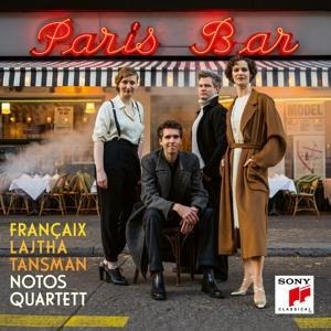 Paris Bar-Fran¿aix Tansman Lajtha - Notos Quartett
