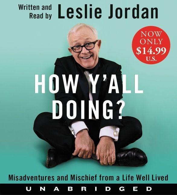 How Y'All Doing? - Leslie Jordan