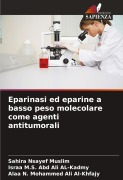 Cover-Bild zum Titel 'Eparinasi ed eparine a basso peso molecolare come agenti antitumorali' von 'Sahira Nsayef Muslim, Israa M. S. Abd Ali AL-Kadmy, Alaa N. Mohammed Ali Al-Khfajy'