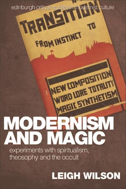 Modernism and Magic - Leigh Wilson