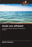 Cover-Bild zum Titel 'Guide non affidabili' von 'Adrian Reimers'