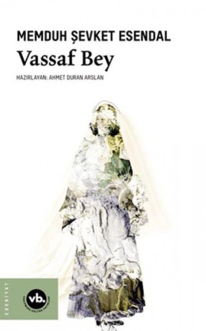 Vassaf Bey - Memduh sevket Esendal