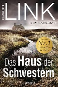 Das Haus der Schwestern - Charlotte Link