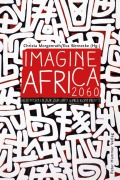 Cover-Bild zum Titel 'Imagine Africa 2060' von ''