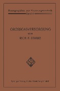 Cover-Bild zum Titel 'Großgasversorgung' von 'Rich. F. Starke'