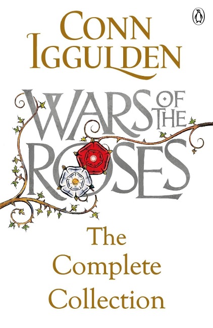 Wars of the Roses - Conn Iggulden