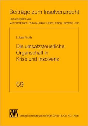 Die umsatzsteuerliche Organschaft in Krise und Insolvenz - Lukas Piroth