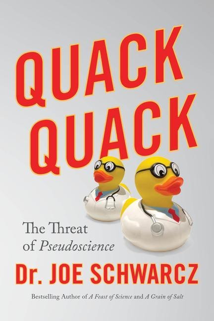 Quack Quack - Joe Schwarcz