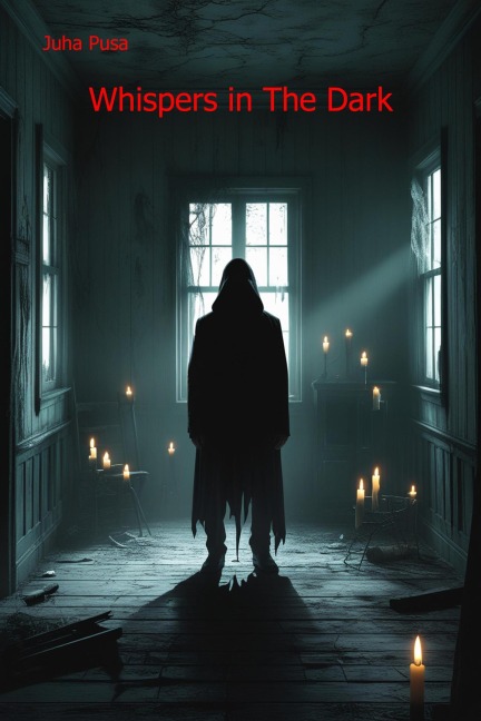 Whispers in The Dark - Juha Pusa