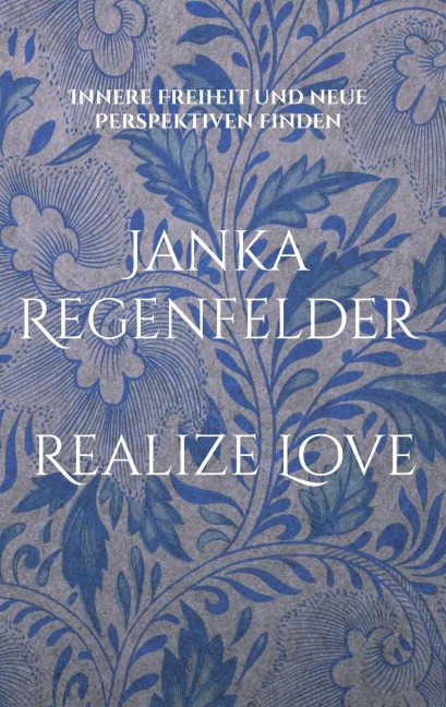 Realize Love - Janka Regenfelder