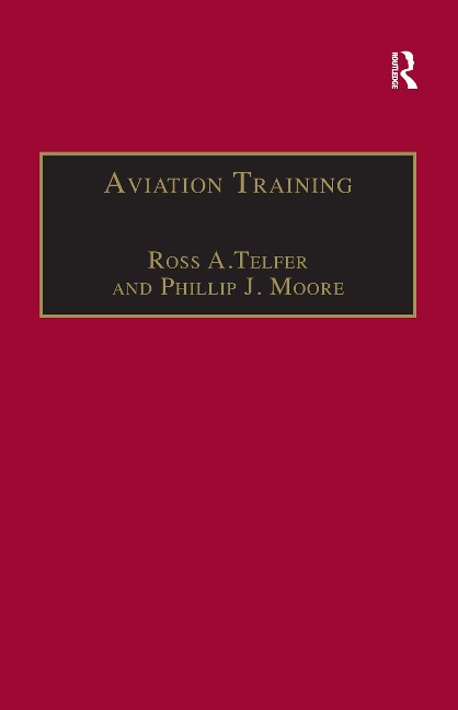 Aviation Training - Ross A Telfer, Phillip J Moore