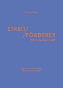 Cover-Bild zum Titel 'Streitförderer für Zusammenhalt' von 'Christian Boeser'