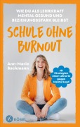 Cover-Bild zum Titel 'Schule ohne Burnout' von 'Ann-Marie Backmann'