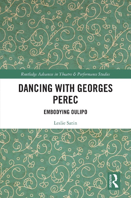 Dancing with Georges Perec - Leslie Satin