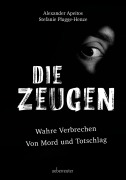 Cover-Bild zum Titel 'Die Zeugen' von 'Alexander Apeitos, Stefanie Plugge-Henze'