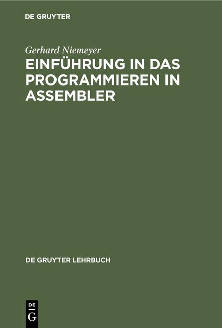 Einführung in das Programmieren in ASSEMBLER - Gerhard Niemeyer