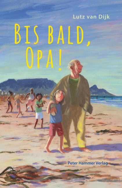 Bis bald, Opa! - Lutz van Dijk