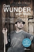 Cover-Bild zum Titel 'Das Wunder von Mals' von 'Alexander Schiebel'