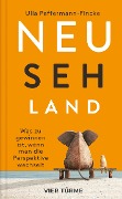 Cover-Bild zum Titel 'Neu-Seh-Land' von 'Ulla Peffermann-Fincke'