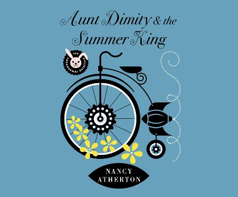 Aunt Dimity and the Summer King - Nancy Atherton