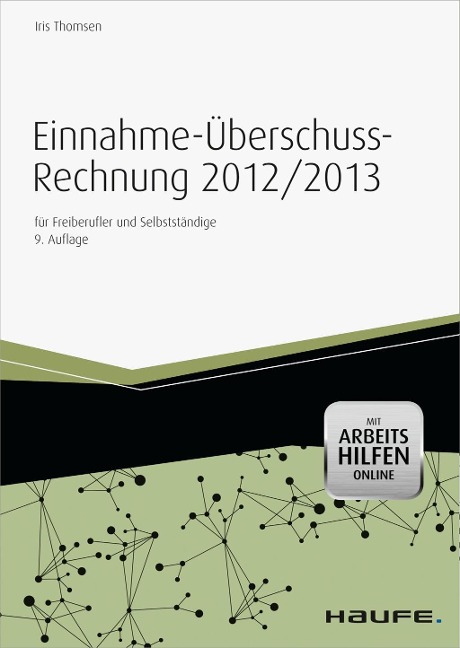 Einnahme-Überschussrechnung 2012/2013 -mit Arbeitshilfen online - Iris Thomsen