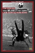 Cover-Bild zum Titel 'Tifosi milanisti per sempre. Il grande racconto della passione rossonera' von ''