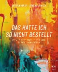 Das hatte ich so nicht bestellt - Debora Kuder, Sarina Pfauth