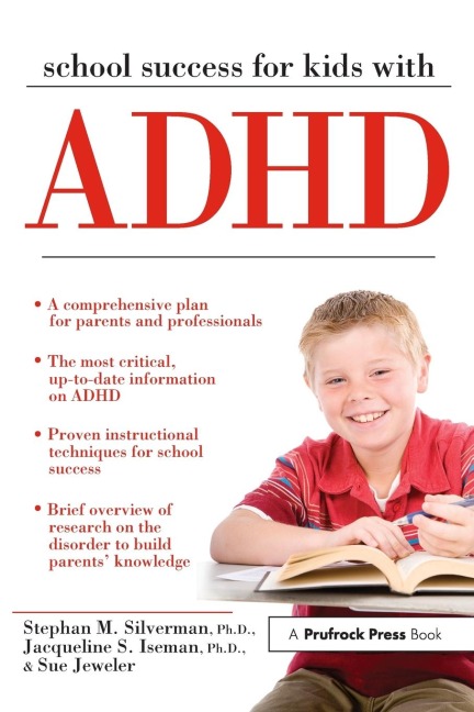 School Success for Kids With ADHD - Stephan M. Silverman, Sue Jeweler, Jacqueline S. Iseman
