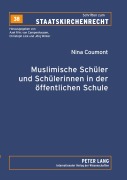Cover-Bild zum Titel 'Muslimische Schüler und Schülerinnen in der öffentlichen Schule' von 'Nina Coumont-Court'