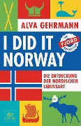 Cover-Bild zum Titel 'I did it Norway!' von 'Alva Gehrmann'