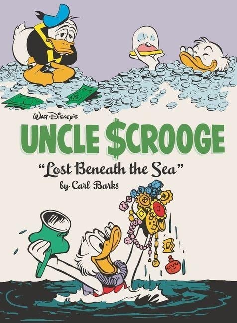 Walt Disney's Uncle Scrooge: Lost Beneath the Sea - Carl Barks