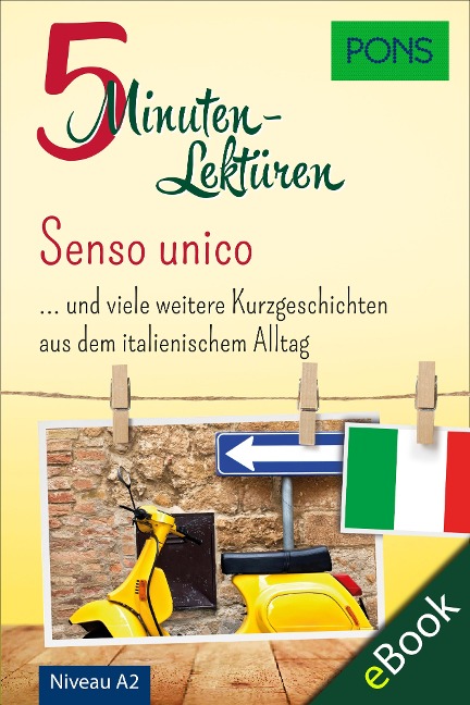 PONS 5-Minuten-Lektüren Italienisch A2 - Senso unico - PONS Langenscheidt GmbH