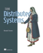 Cover-Bild zum Titel 'Think Distributed Systems' von 'Dominik Tornow'