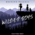 Cover-Bild zum Titel 'Wilder Boys Lib/E: The Journey Home' von 'Brandon Wallace'