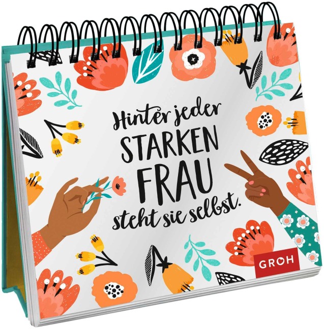 Hinter jeder starken Frau steht sie selbst - 