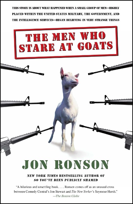 The Men Who Stare at Goats - Jon Ronson