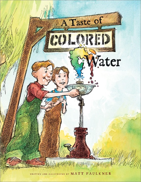 A Taste of Colored Water - Matt Faulkner