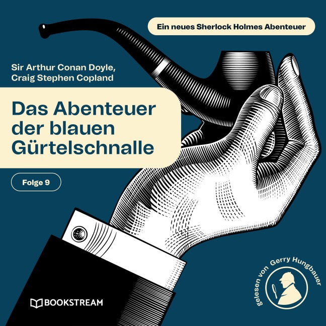 Das Abenteuer der blauen Gürtelschnalle (Ein neues Sherlock Holmes Abenteuer, Folge 9) - Craig Stephen Copland, Arthur Conan Doyle