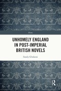 Cover-Bild zum Titel 'Unhomely England in Post-Imperial British Novels' von 'Soody Gholami'
