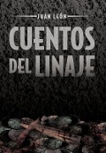 Cover-Bild zum Titel 'Cuentos del Linaje' von 'Juan Le N'