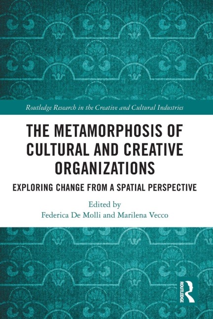 The Metamorphosis of Cultural and Creative Organizations - 