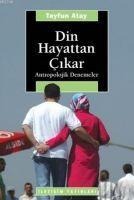 Din Hayattan Cikar - Tayfun Atay