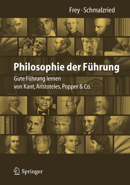 Philosophie der Führung - Dieter Frey, Lisa Katharin Schmalzried