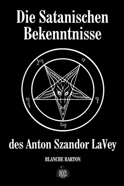 Die Satanischen Bekenntnisse des Anton Szandor LaVey - Blanche Barton